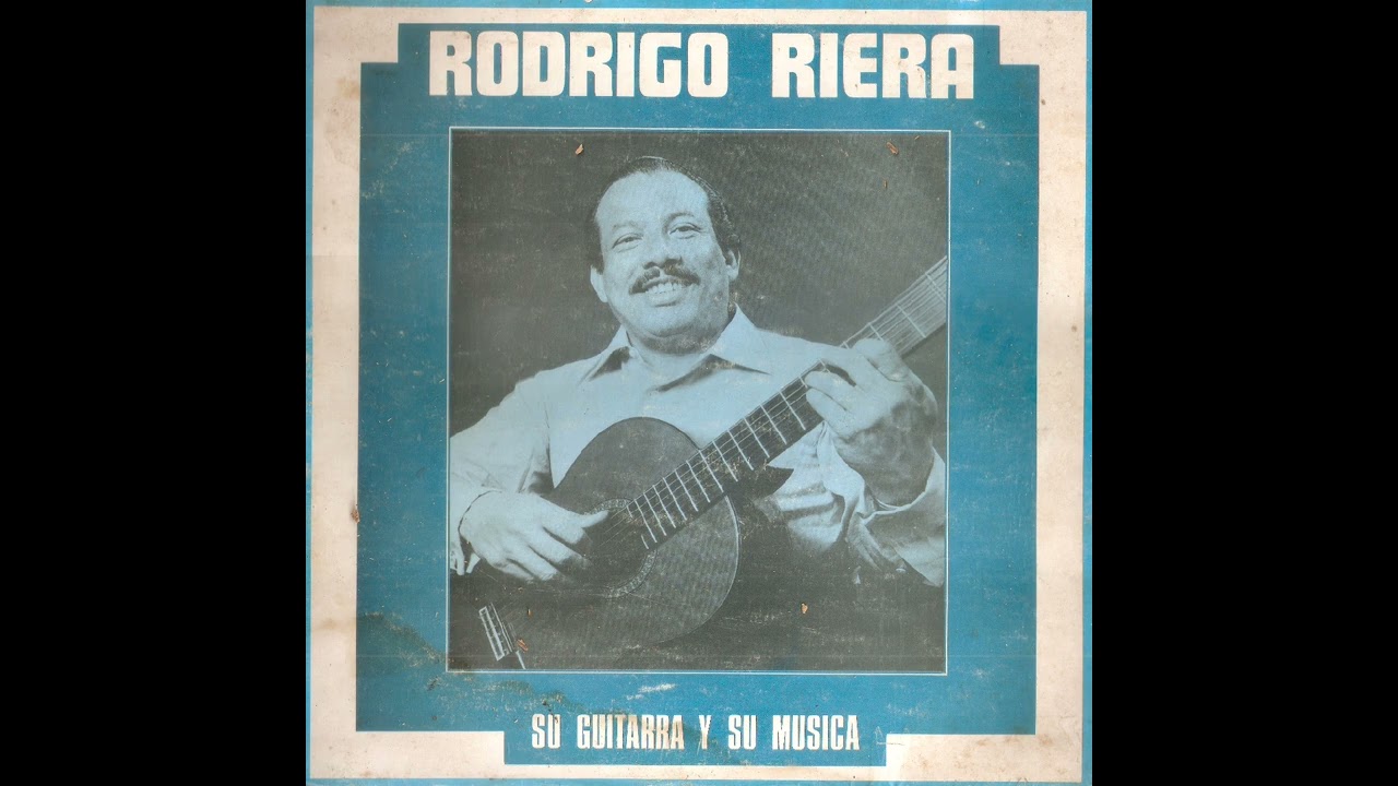 Rodrigo Riera - Su Guitarra Y Su M&uacute;sica.  (1971) Full Album