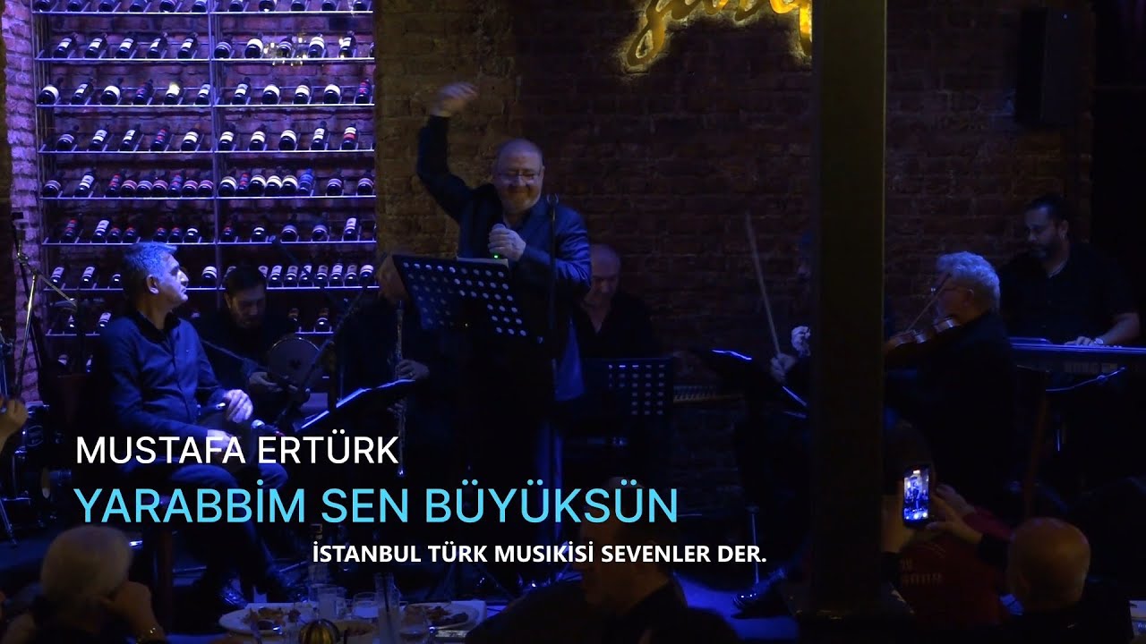 MUSTAFA ERT&Uuml;RK - YARABBİM SEN B&Uuml;Y&Uuml;KS&Uuml;N