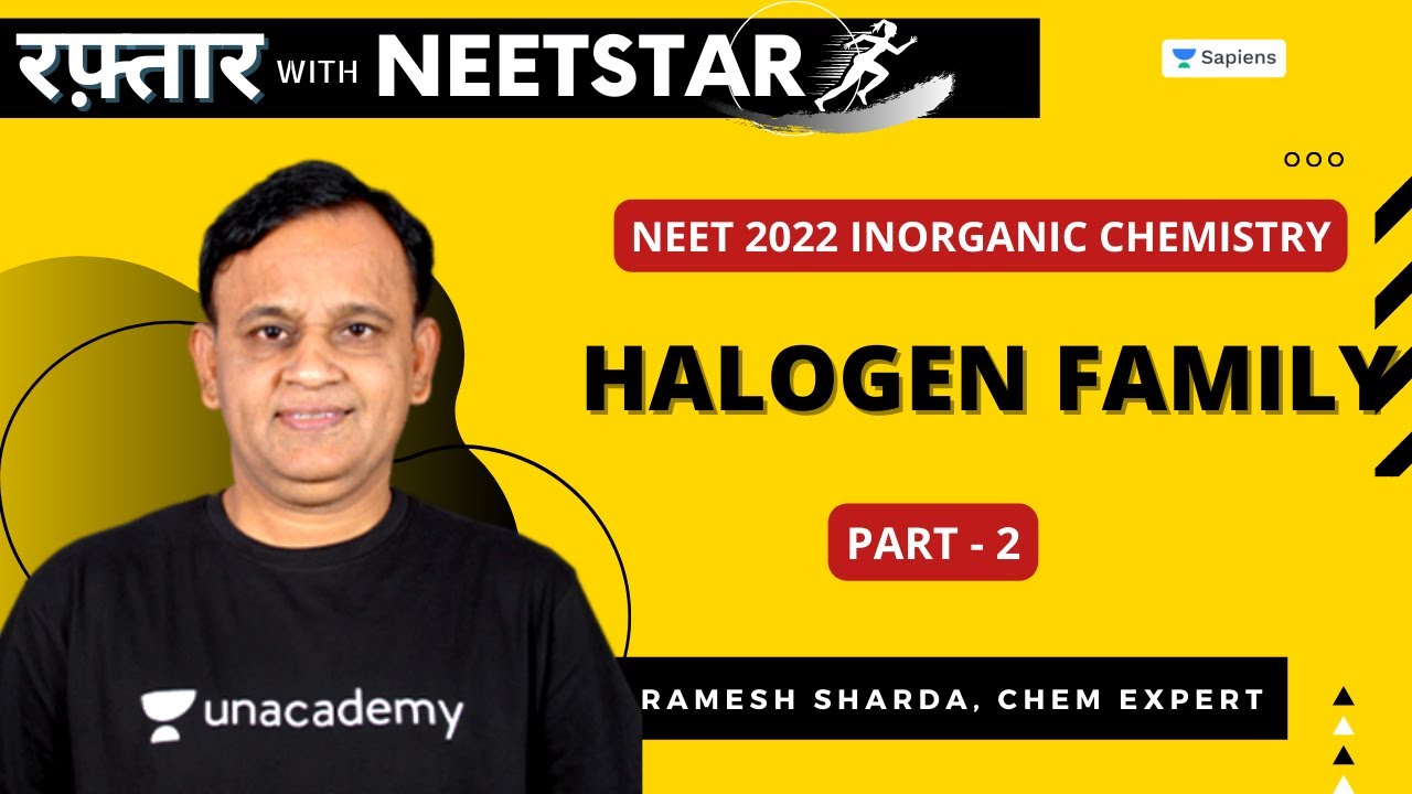 📌Halogen Family - Part 2 | NEET INORGANIC Chemistry | NEET 2022 Preparation🔥 | Ramesh Sharda