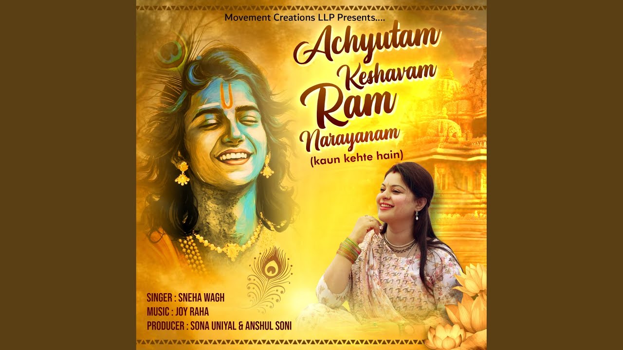 Achyutam Keshavam Ram Narayanam (Kaun Kehte Hain)