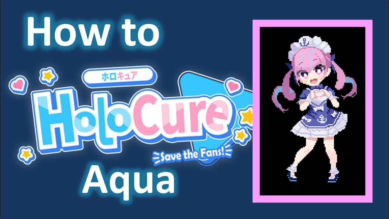 How to Holocure: Minato Aqua