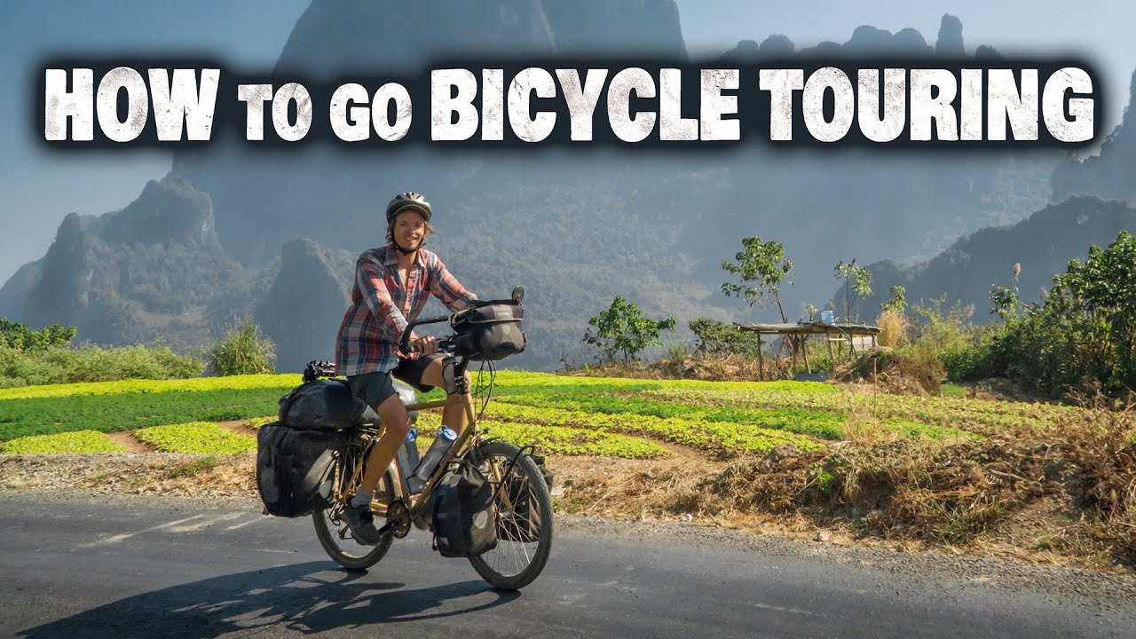 How to go Bicycle Touring | A Complete Guide - 10 Essential Steps