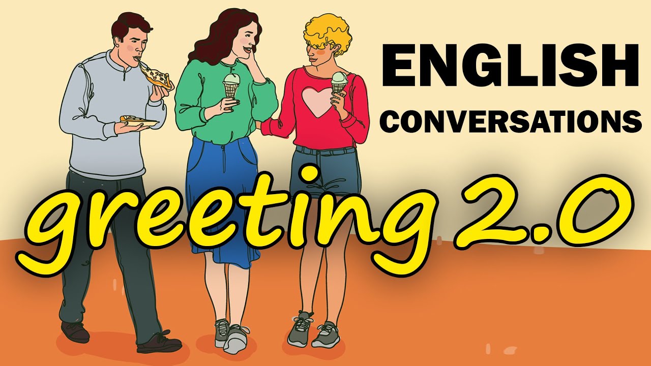 English conversation - Greeting 2