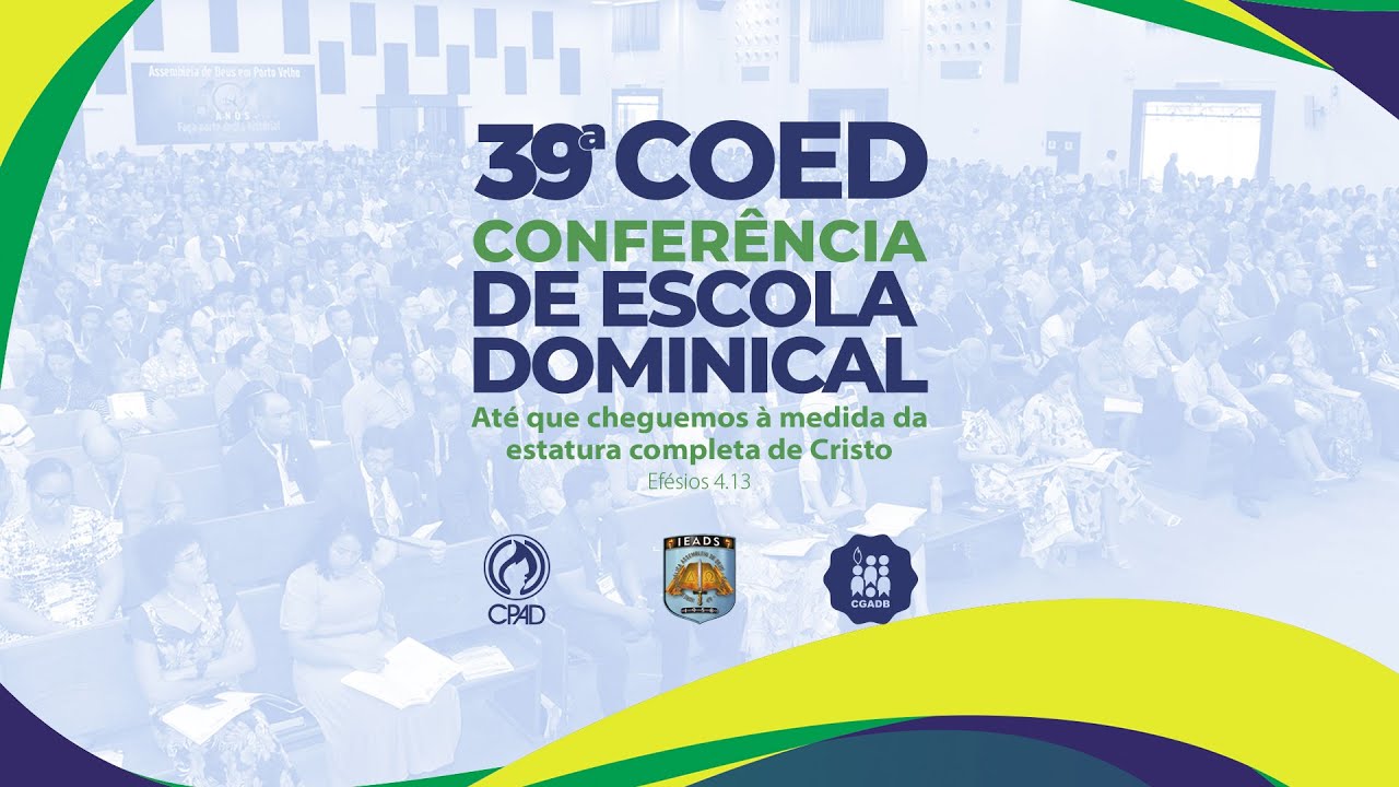 Culto de Abertura da 39&ordf; COED - Confer&ecirc;ncia de Escola Dominical da CPAD - Santana&ndash;AP