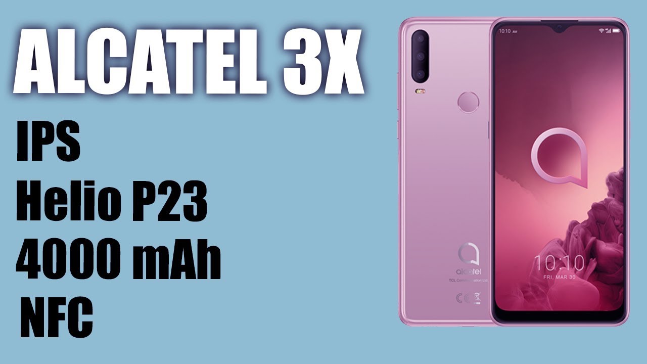 Обзор смартфона Alcatel 3x (2019). NFC, Helio P23, 4000 mAh