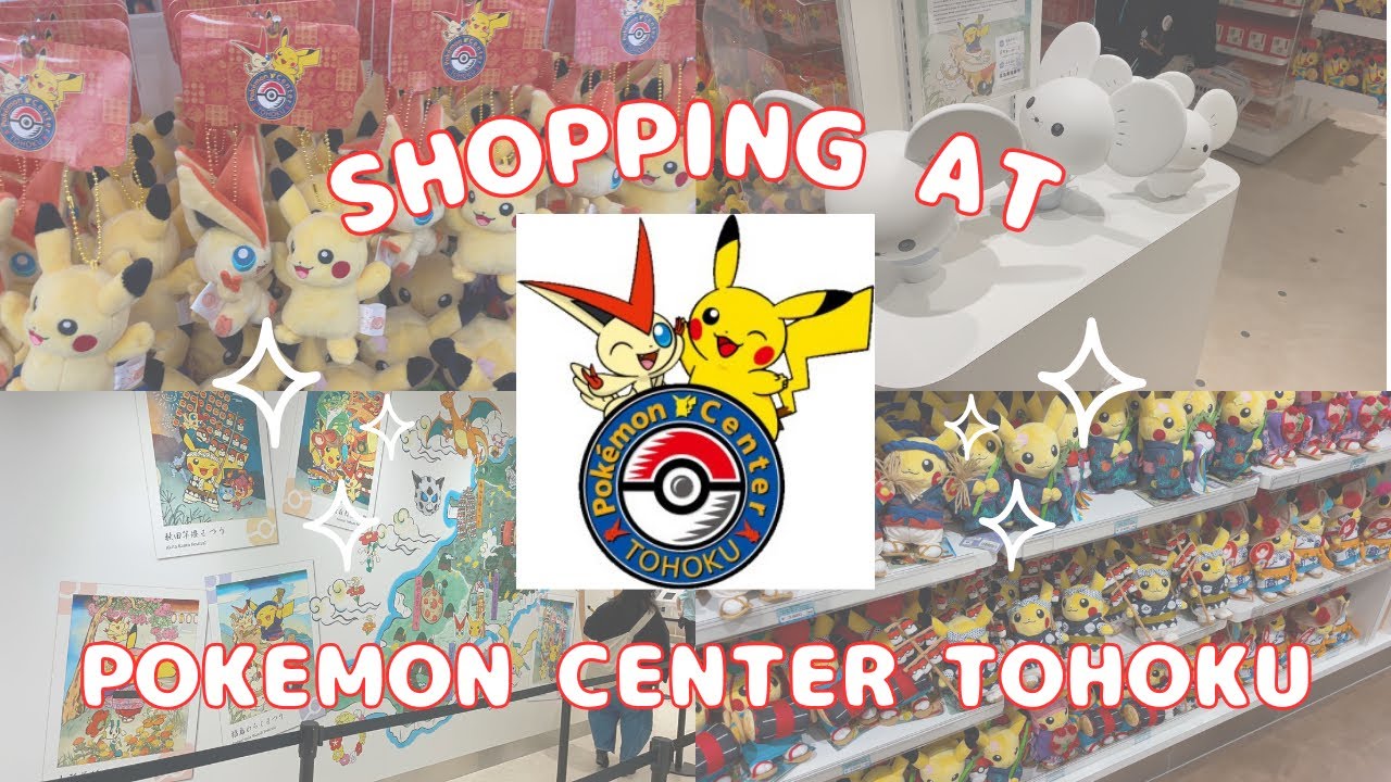 SHOPPING AT NEW POKEMON CENTER TOHOKU AFTER RENOVATION! so many cute tohoku themed pokemon goods!!