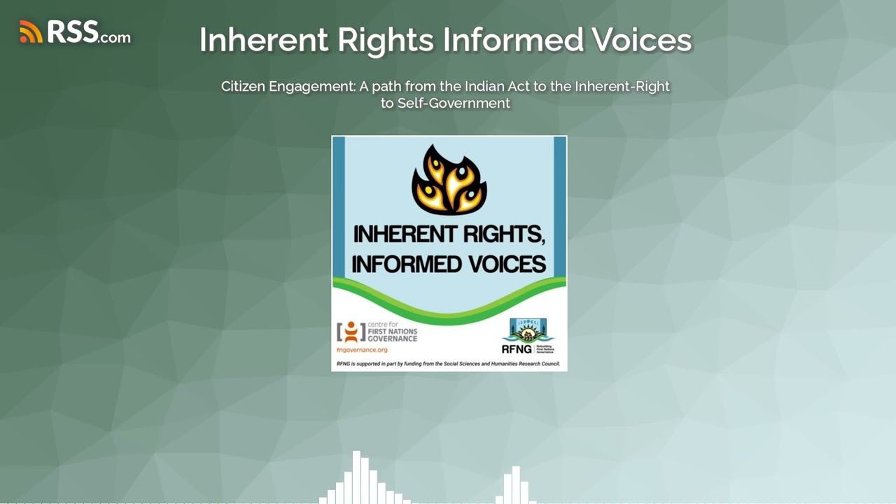Citizen Engagement: A path from the Indian Act to the Inherent-Right to Self-Government
