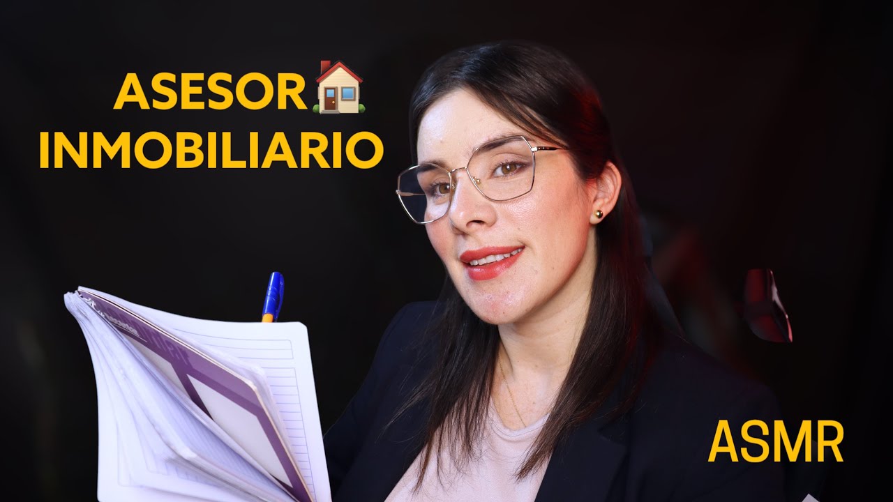 Roleplay ASESOR INMOBILIARIO | ASMR te ayudo a comprar tu casa 👩‍💼 🏡 (susurro)