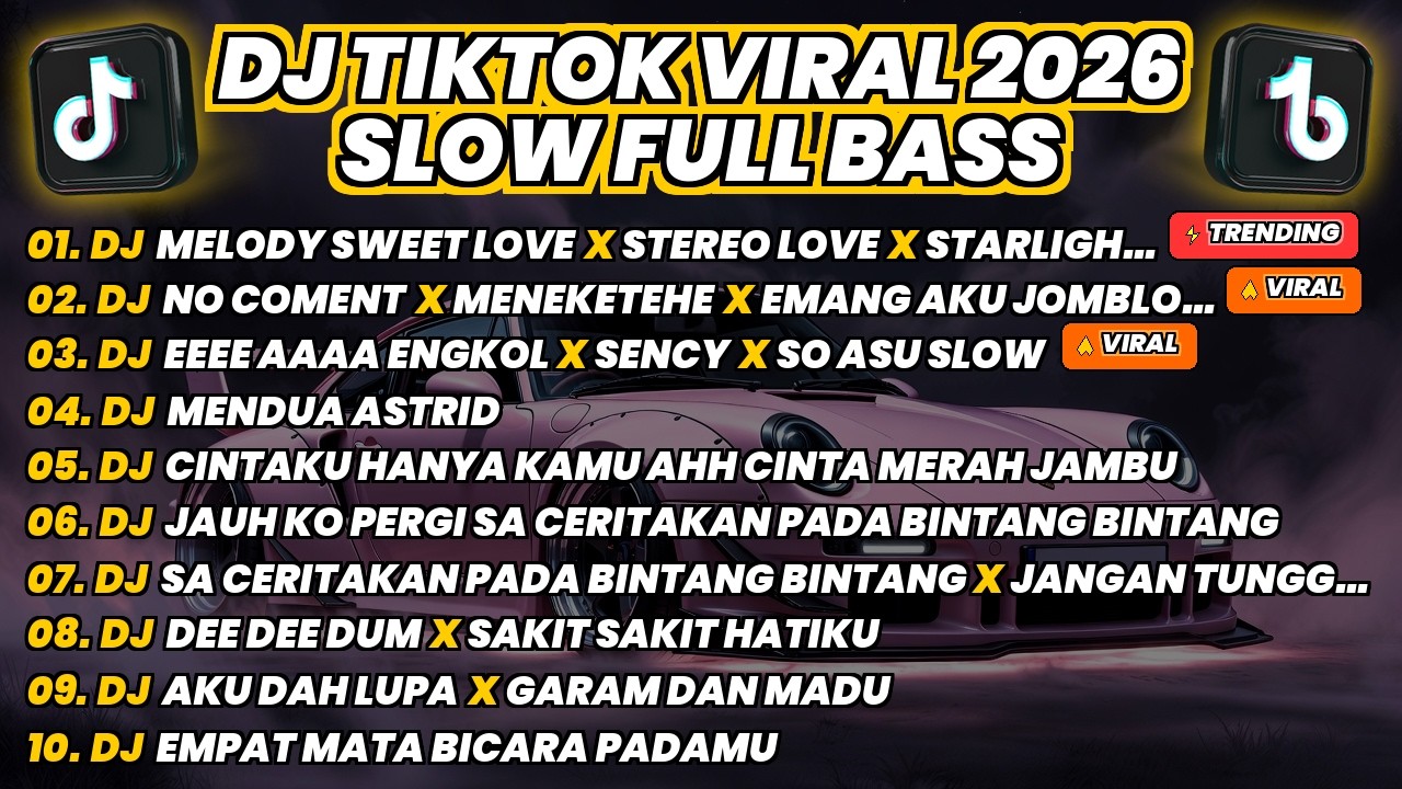 DJ TIKTOK VIRAL TERBARU 2026 - MELODY SWEET LOVE X STEREO LOVE X NO COMENT X MENDUA - FULL BASS SLOW