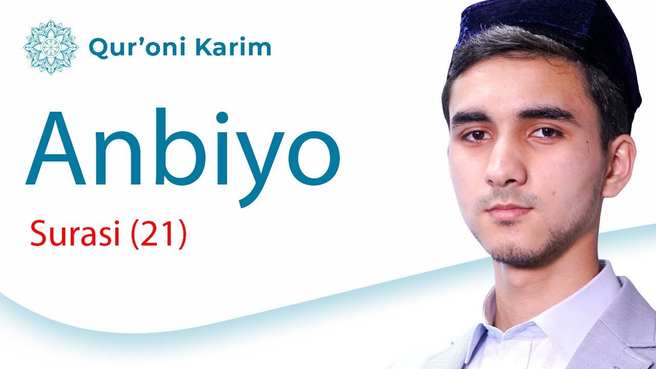 ANBIYO SURASI (21) |  Qur'on tilovati | Go'zal qiroat | Qur'oni Karim suralari