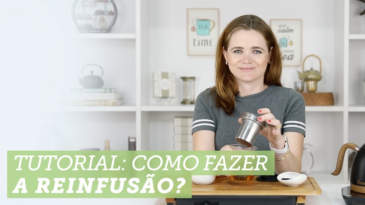 📍 Como fazer a reinfusão do chá 🍵  Tutorial completo e atualizado!