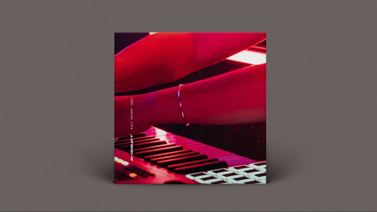 AHZUMJOT - FIL1 CUTOFF 16HZ (AUDIO) (2017)