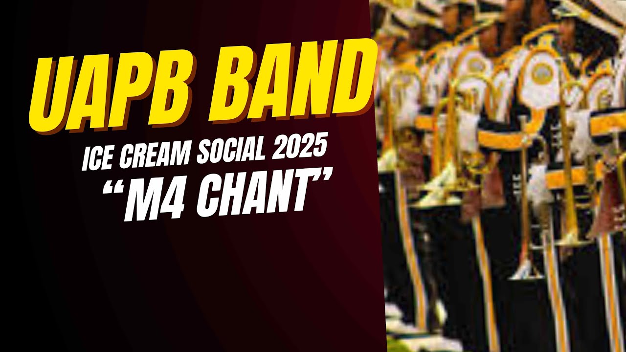 UAPB Band | M4 Chant | Ice Cream Social 2025