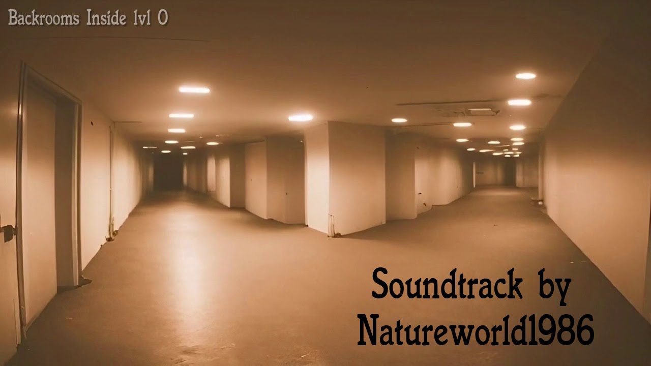Backrooms Inside lvl 0 ( Soundtrack )