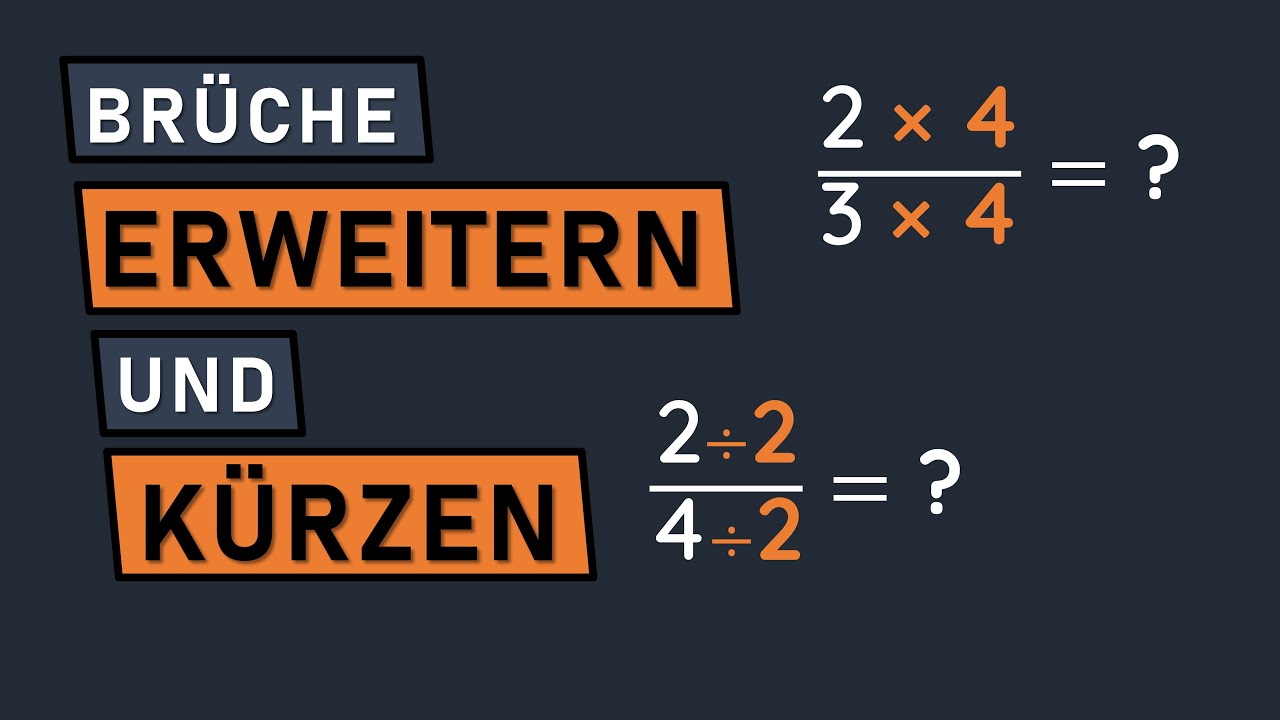 So einfach gehts: Brüche Kürzen und Erweitern - so gehts! mit Beispielen