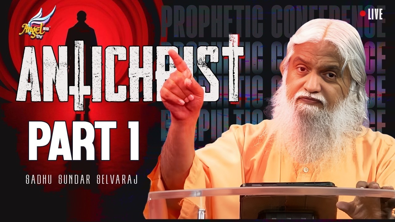 Antichrist Is Coming | Sadhu Sundar Selvaraj | Prophetic Conference 11 April 2026 (English/Chinese)
