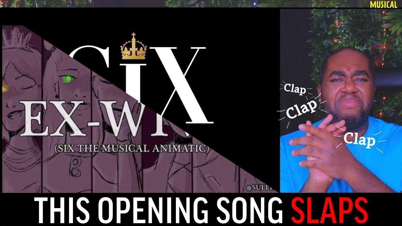 I Didn&rsquo;t Expect This Opening Song 🔥 | SIX the Musical - Ex Wives (ANIMATIC) | REACTION