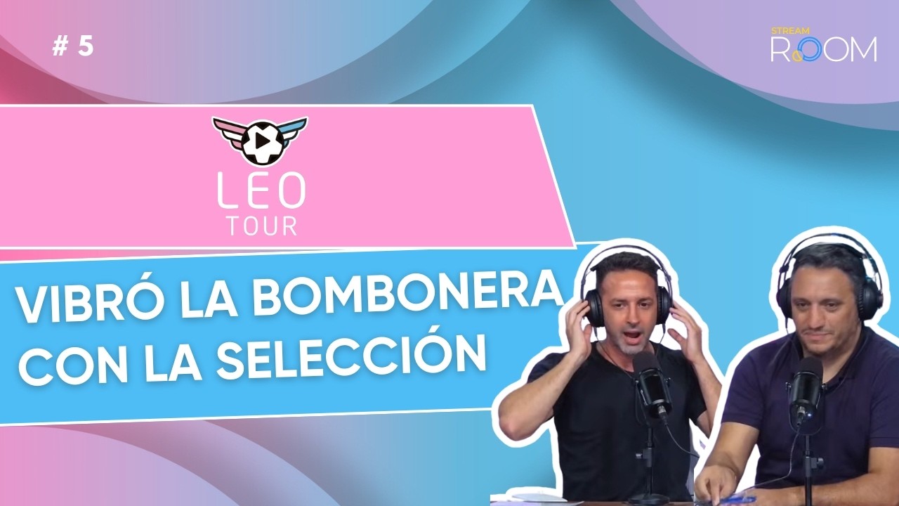 &iexcl;Vibr&oacute; La Bombonera con la Selecci&oacute;n! - Leo Tour