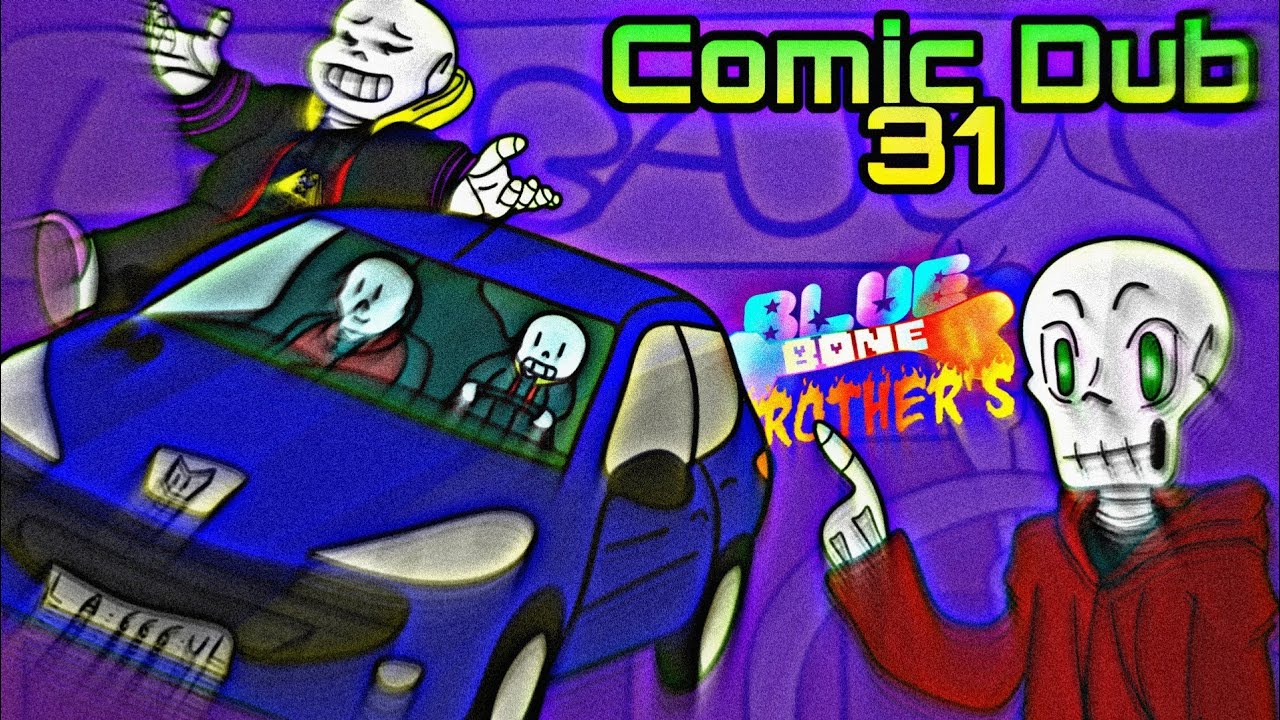 Comic Dub  - Épisode 31 - Blue Bone Brother's