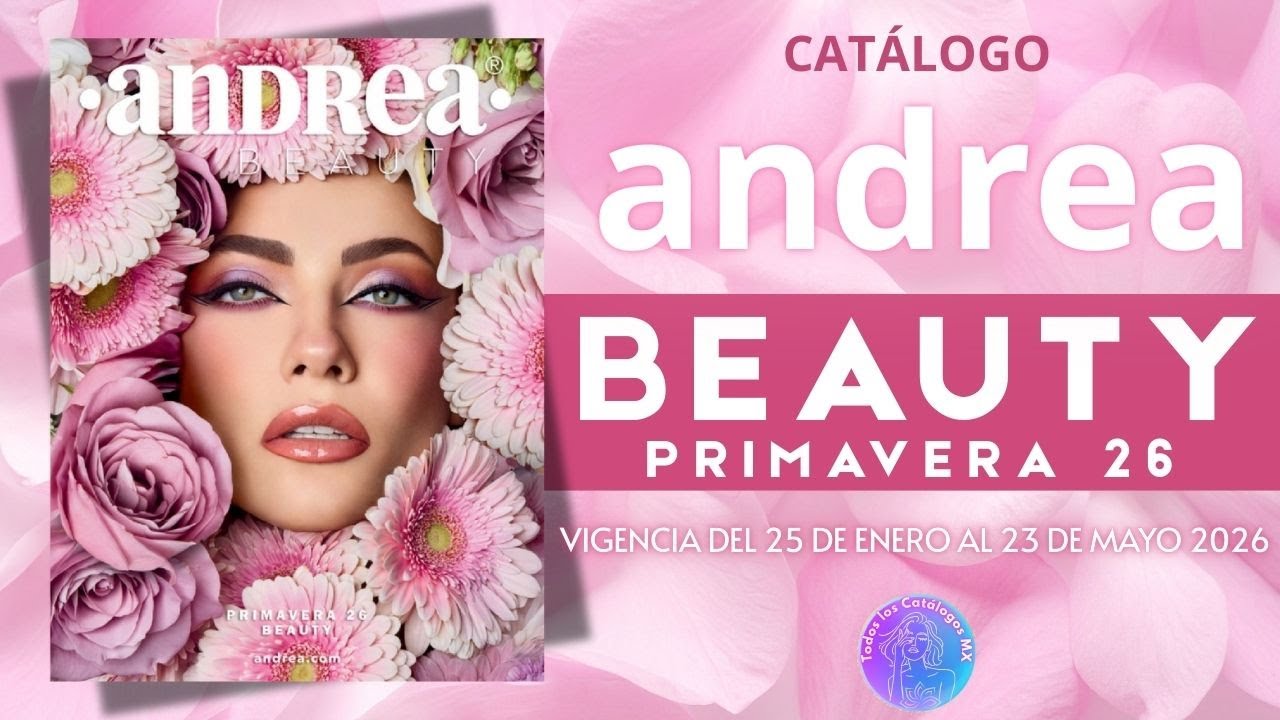😱✨ ANDREA BEAUTY Primavera 2026 | Todo para Verte y Sentirte Incre&iacute;ble