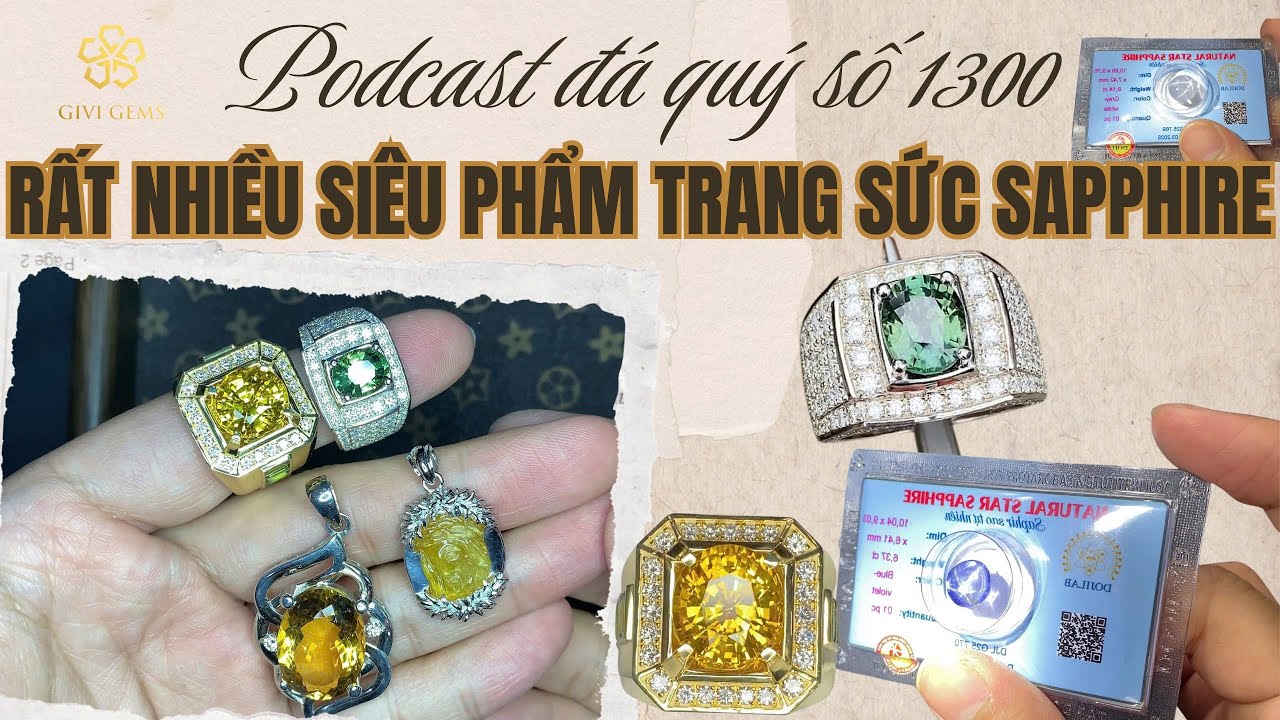 Podcast Đá Quý số 1300: Rất Nhiều Siêu Phẩm Trang Sức Sapphire