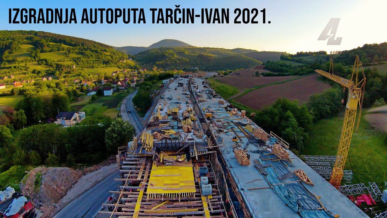 Izgradnja Autoputa Vc Tarčin Ivan 2021.