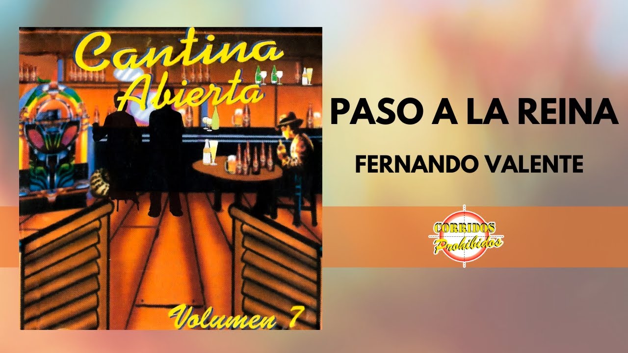 Paso A La Reina - Fernando Valente | Corrido Norteño | Video Letra