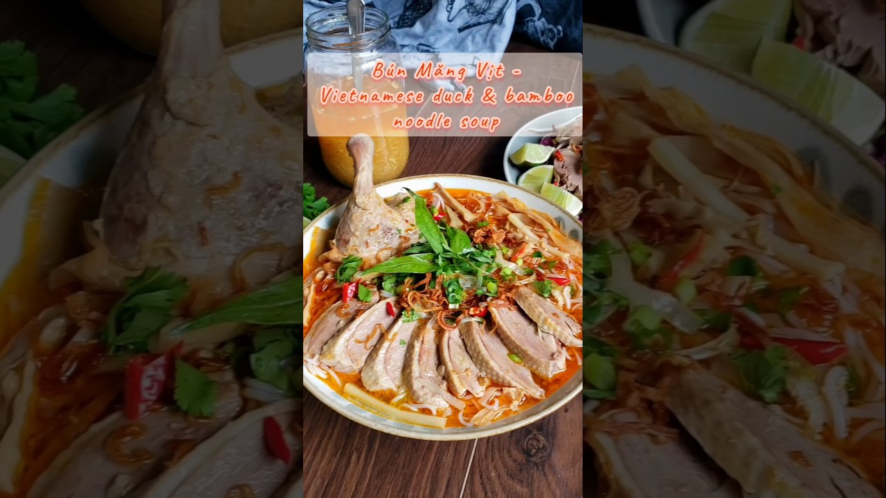 Duck&Bamboo Noodle Soup. Recipe in the description.#cookingwithmamamui #bunmangvit #B&uacute;nMăngVịt