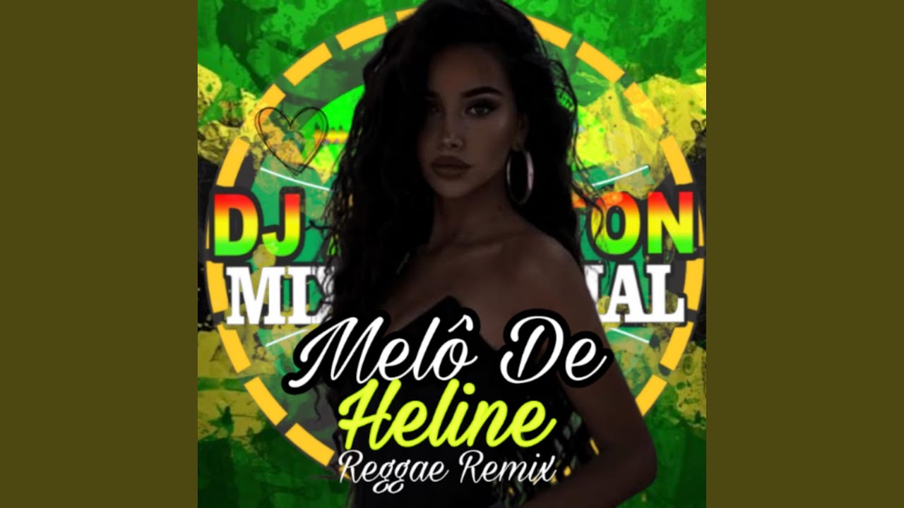 Melô De Heline