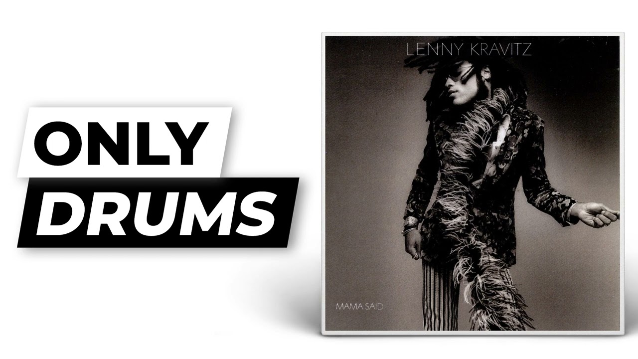 It Ain't Over 'Til It's Over - Lenny Kravitz | Only Drums (Isolated)