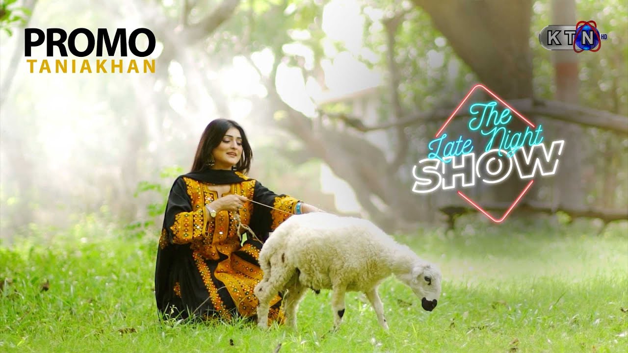 The Late Night Show || Promo ||  Tania Khan  || On KTN ENTERTAINMENT