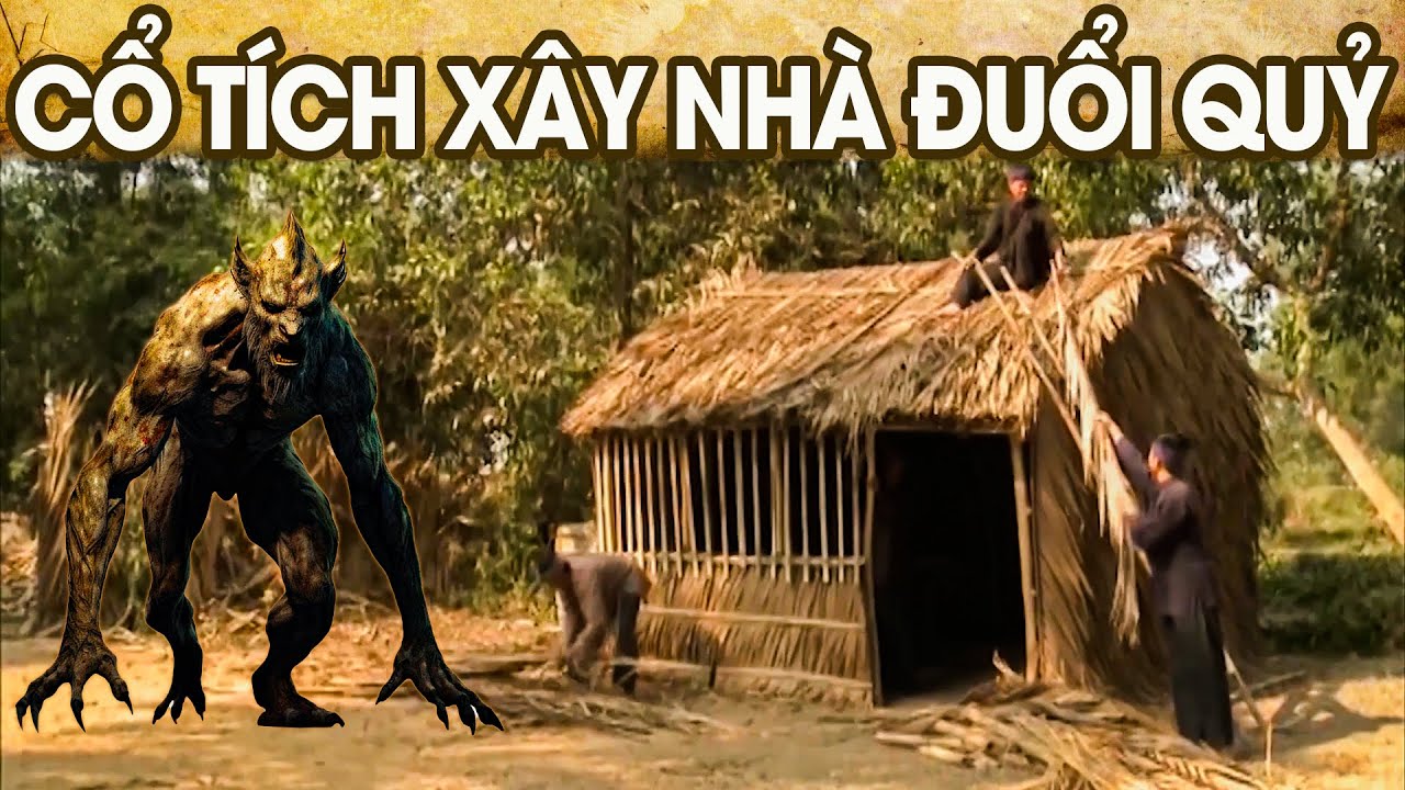 CỔ TÍCH XÂY NHÀ ĐUỔI QUỶ | CỔ TÍCH VIỆT NAM MỚI NHẤT 2024 | PHIM CỔ TÍCH HAY 2024 | GHIỀN CỔ TÍCH