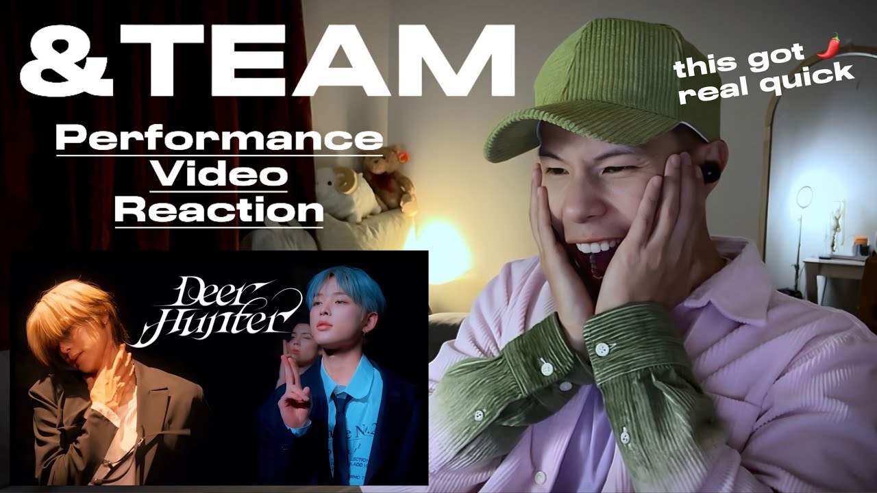 First Time Reaction to ‘Deer Hunter’ Performance | &TEAM | THEY ARE COOKING THIS 2025 🥵