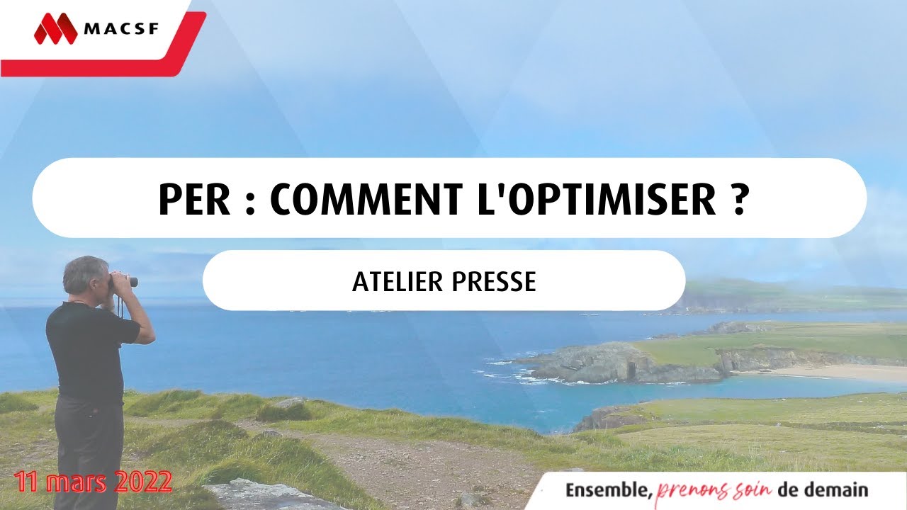 REPLAY atelier presse  -  Le PER :  comment en optimiser les avantages ?
