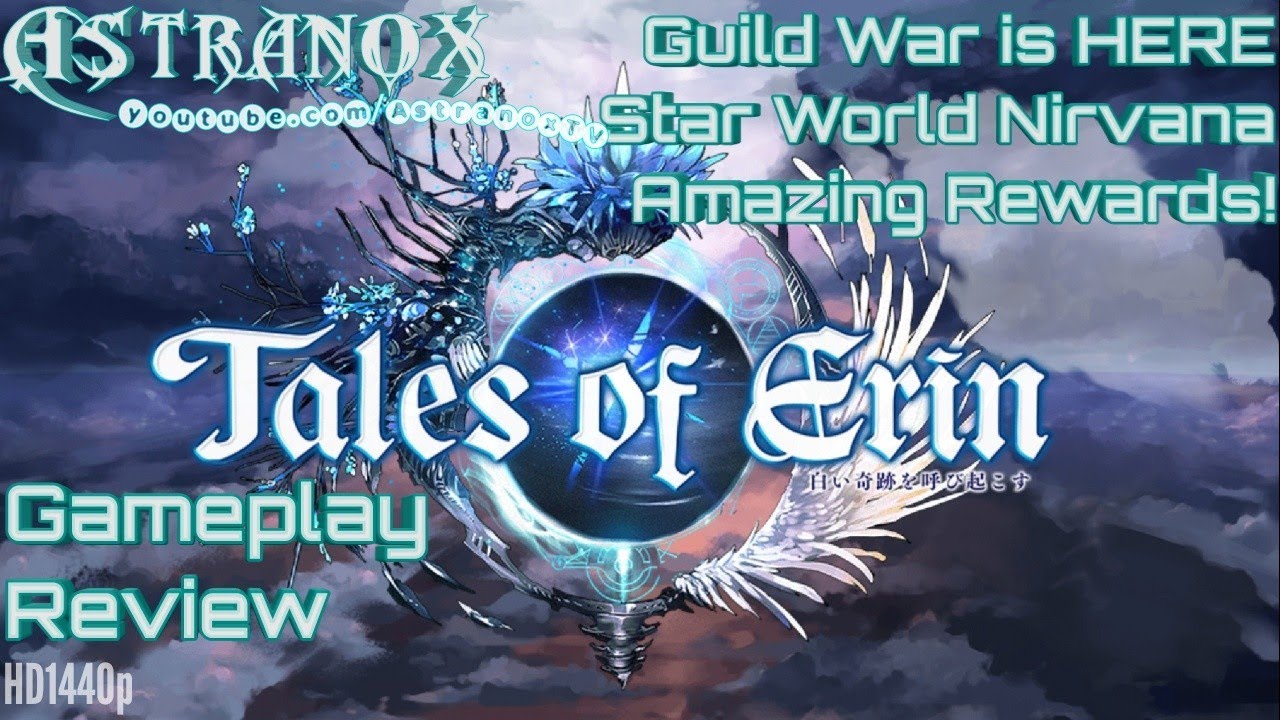TALES OF ERIN Speed Hard Star World Nirvana - Tales of Erin Gameplay Review #175 - Guide Tips GW F2P