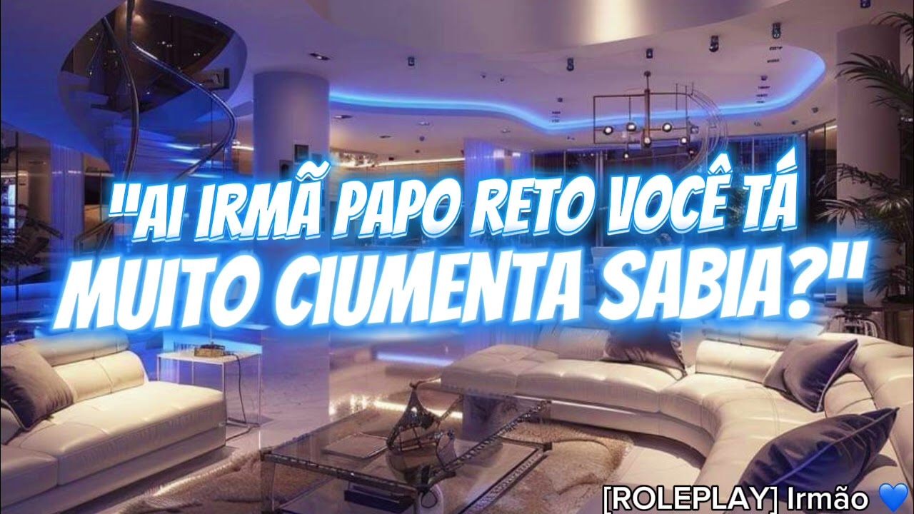 ASMR Roleplay - Surto De Ciúmes [IRMÃO MAIS NOVO] 💙