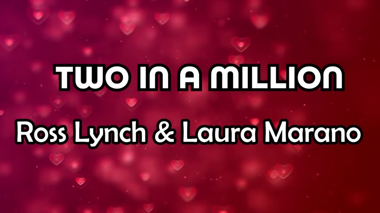 Two In A Million - Ross Lynch & Laura Marano (Instrumental with lyrics)
