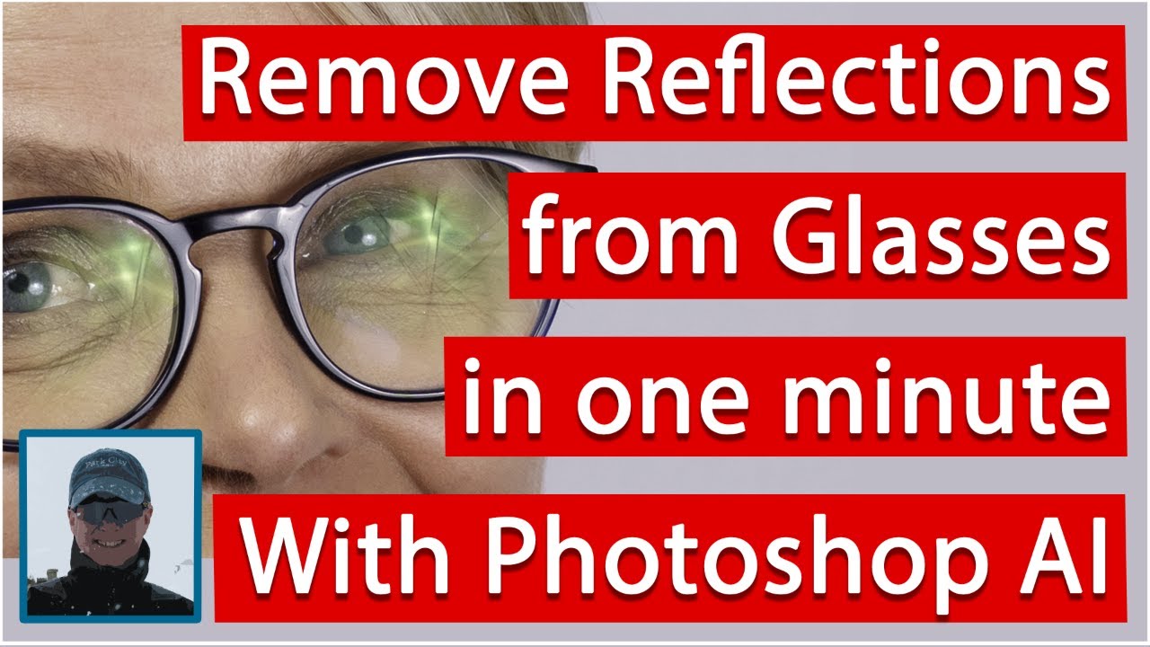 How to Remove Glasses Reflections in Photoshop Using AI (2026 Tutorial)