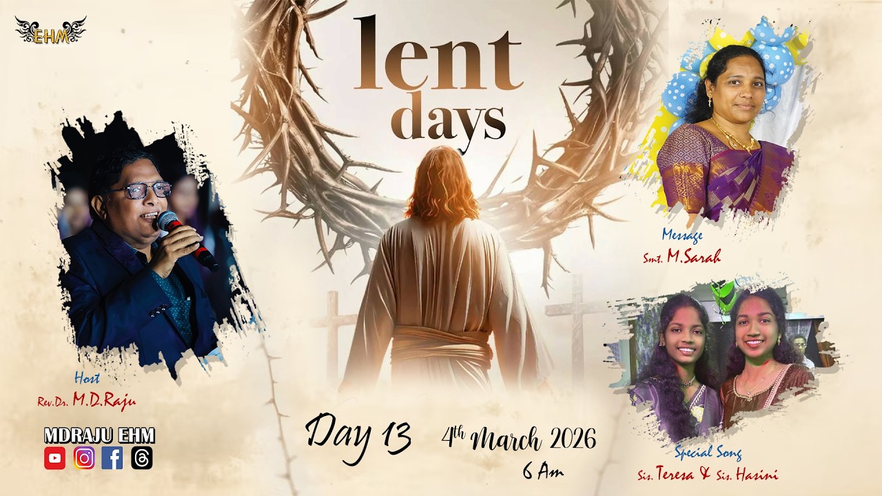 🔴 LIVE || EHM 40 Days Prayers - Day 13  || 40 రోజుల ప్రార్థనలు || 04/03/2026 ||  @MDRAJUEHM