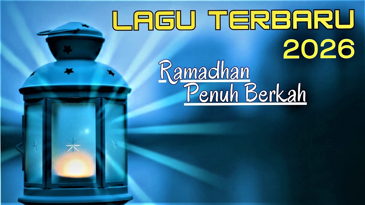 Lagu Terbaru Ramadhan Penuh berkah