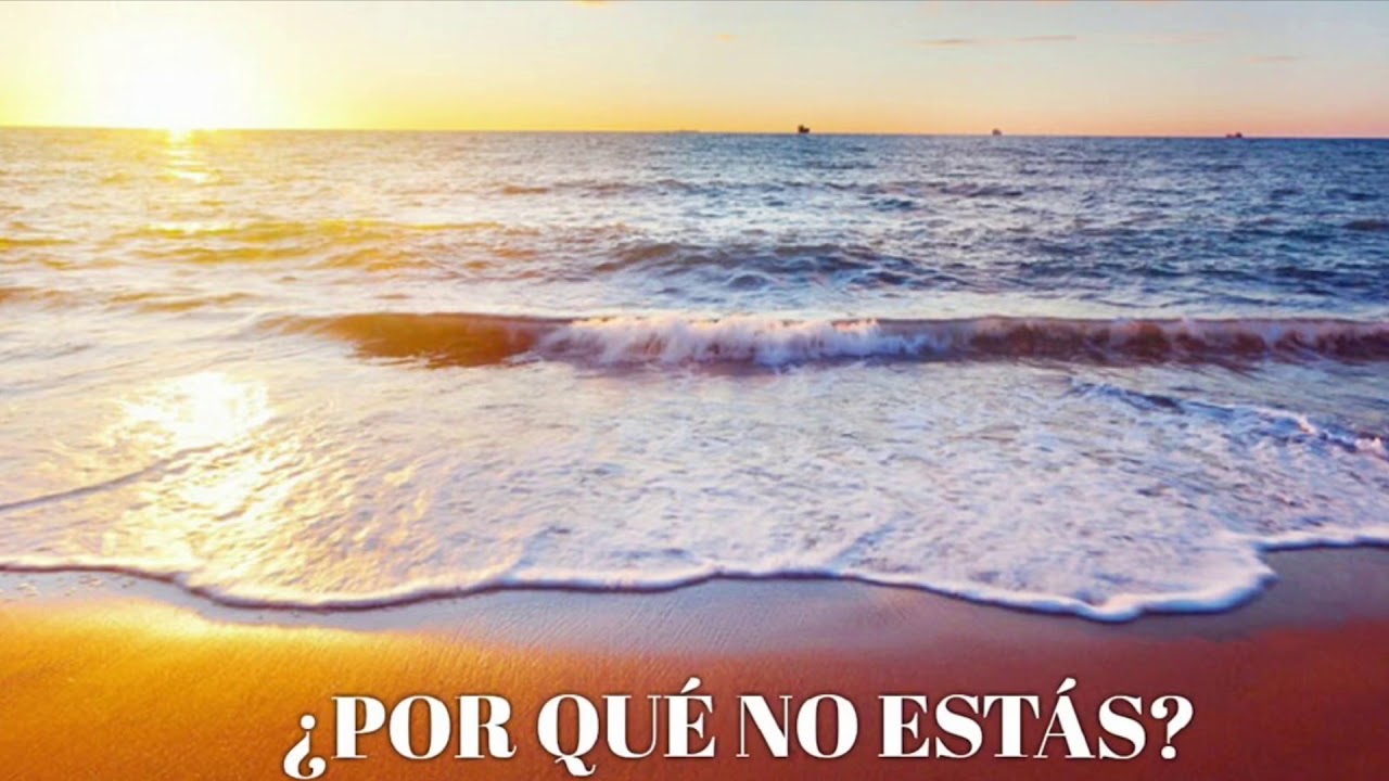 ¿Por Qué No Estas? - Angel López