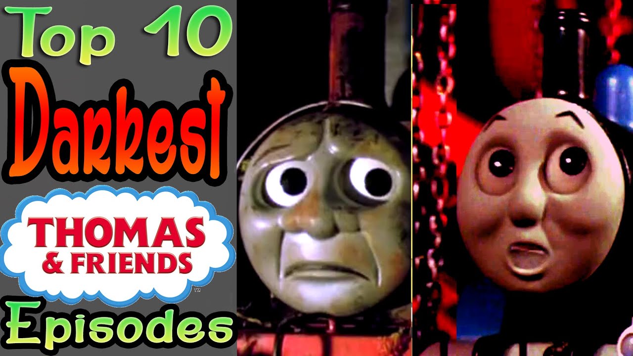 10 Darkest Thomas the Tank Episodes (ft. BlameitonJorge)