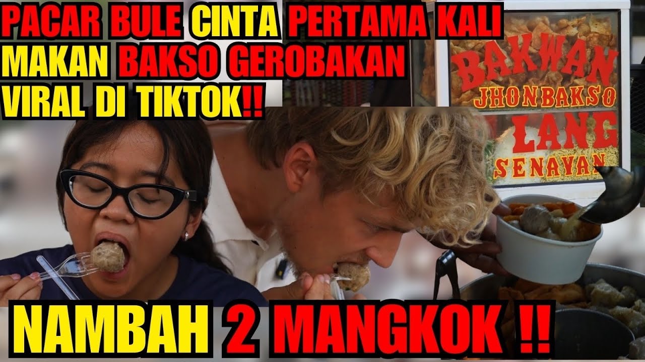 PERTAMA KALI PACAR BULE CINTA MAKAN BAKSO VIRAL TIKTOK, SEHARI NGABISIN 1000 PORSI‼️