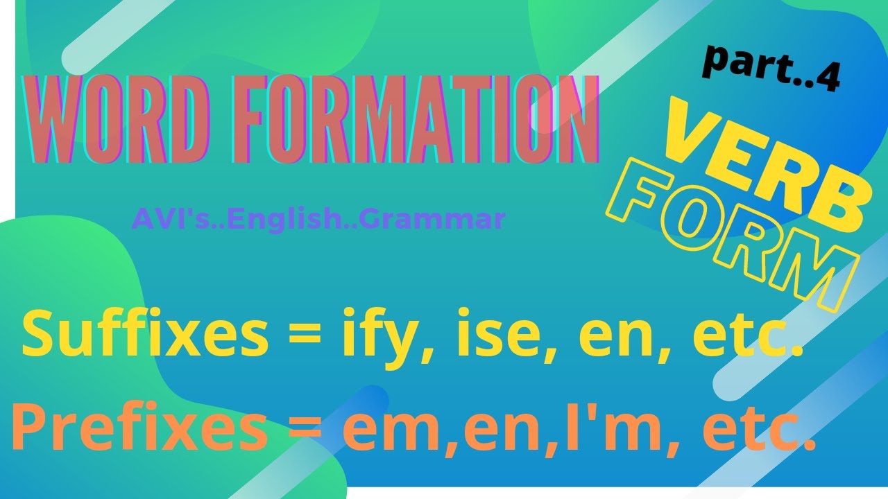 Word Formation | part 4 |