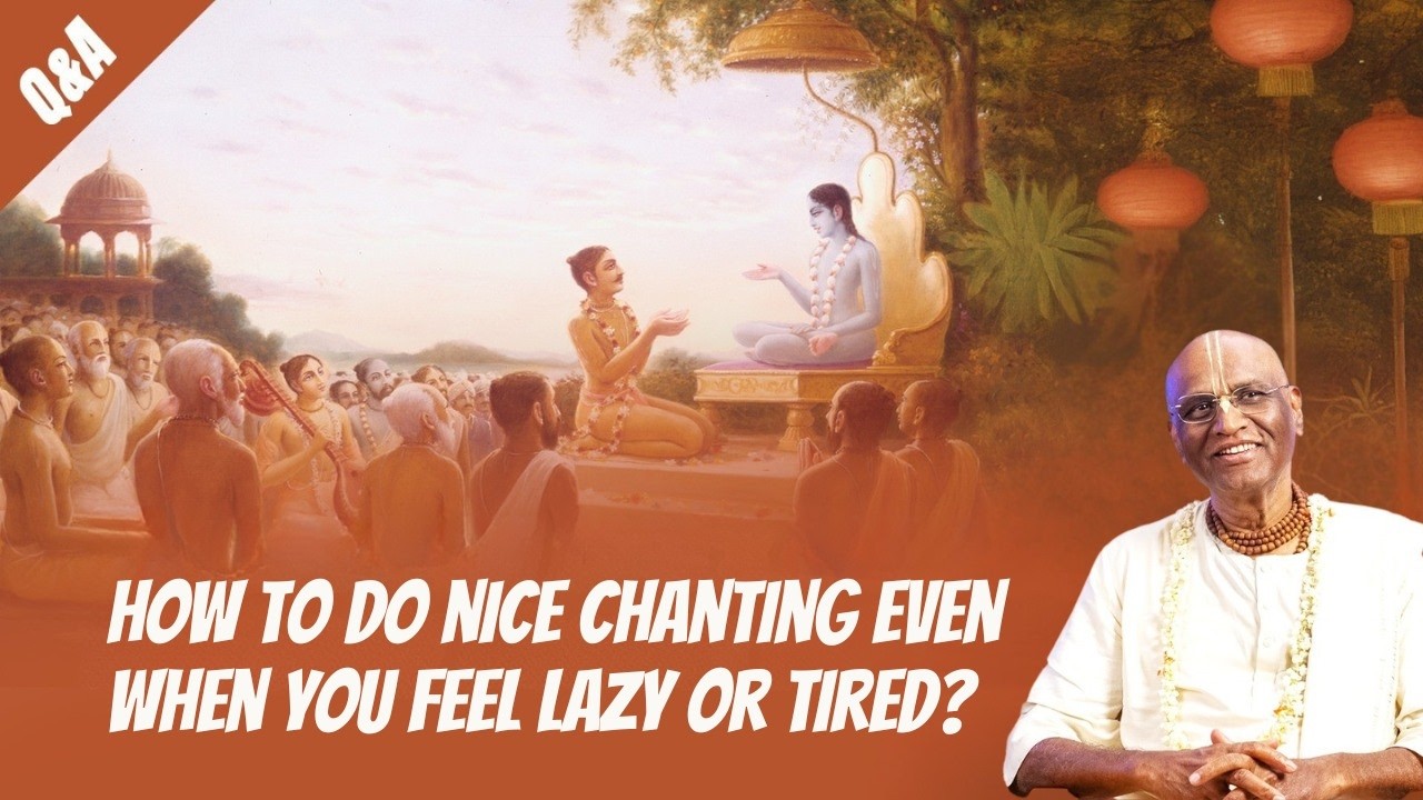 How to Do Nice Chanting Even When You Feel Lazy or Tired? | @madhupanditdasaofficial