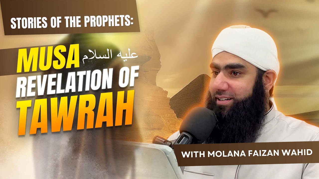 69 Stories of the Prophets Musa عليه السلام Revelation of Tawrah
