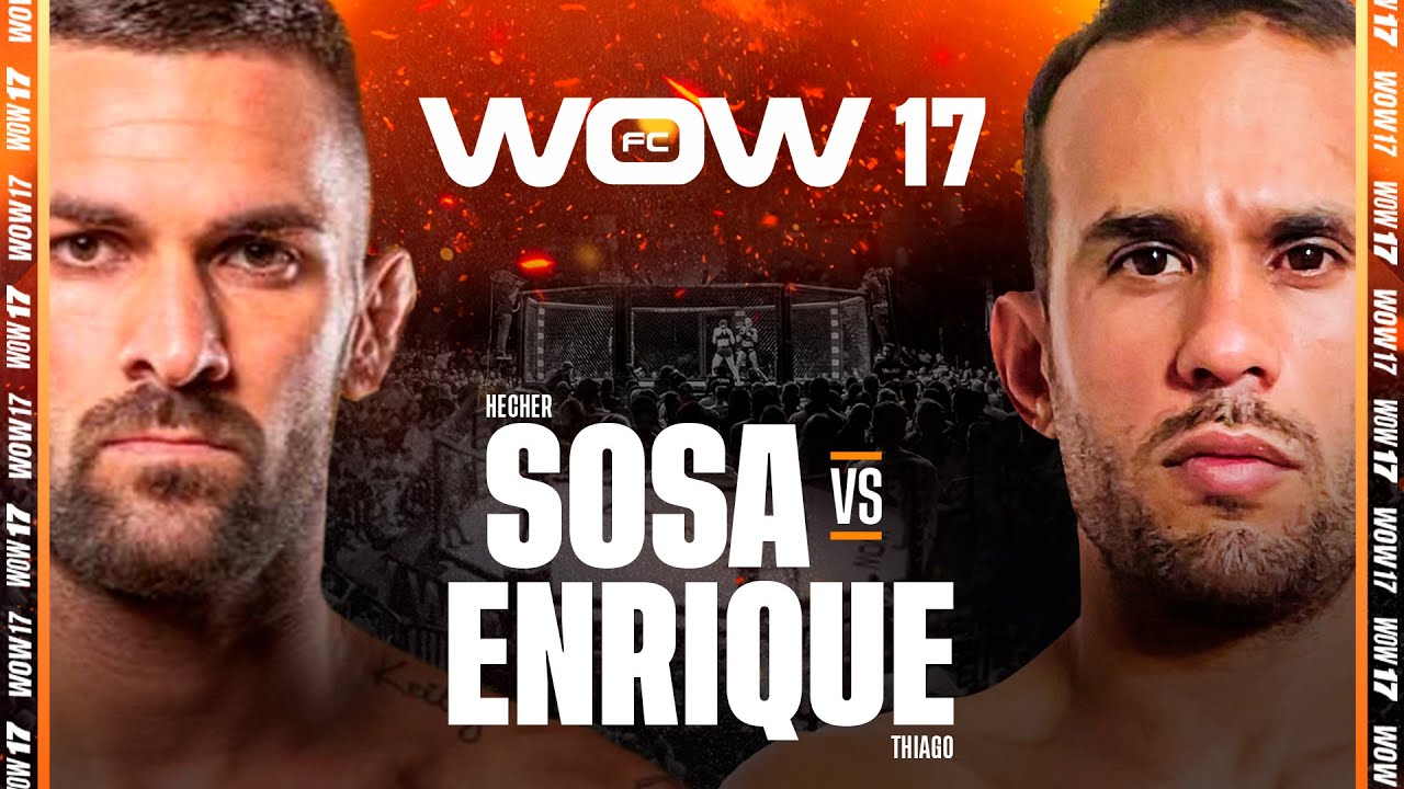 WOW 17 Madrid | Hecher Sosa vs Thiago Enrique | Combate Completo | MMA Full Fight