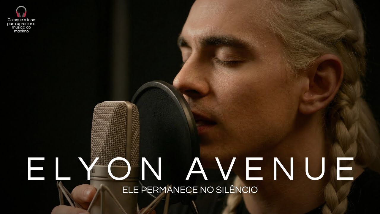 ELYON AVENUE - LETRA DA MÚSICA - ELE PERMANECE NO SILÊNCIO ( OFICIAL ) #gospel #musicaevagelica #fe