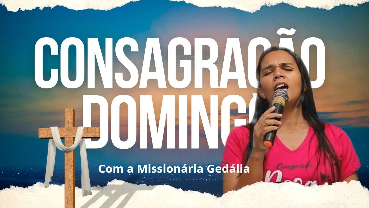 CONSAGRAÇÃO DA MANHÃ COM G1 | 1º DE MARÇO DEBAIXO DO ALTAR COM A Missionária Gedália