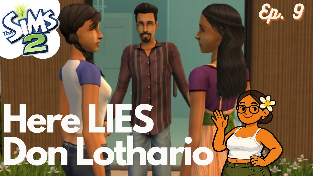 Here LIES Don Lothario / The Sims 2 Pleasantview LP [EP 9]